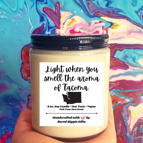 Tacoma Aroma Soy Candle - Handcrafted, Small Batch, Custom Candle, Housewarming Gift, Home Decor, Gag Gift, Funny