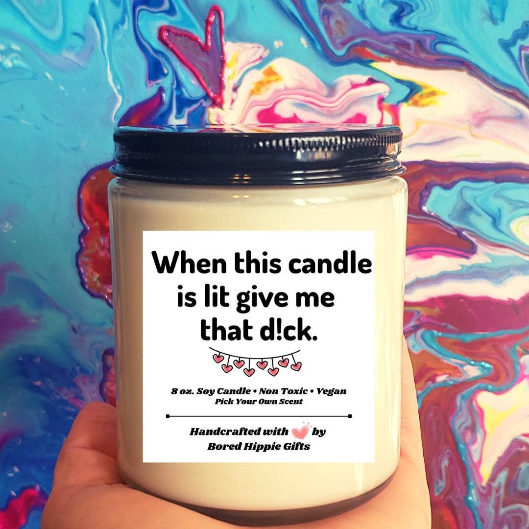 Candle is Lit Give Me That Dck Soy Candle Handcrafted Etsy