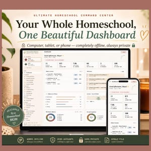 May include: A digital homeschool planner dashboard displayed on a laptop screen and a smartphone. The interface features text reading Ultimate Homeschool Command Center, Your Whole Homeschool, One Beautiful Dashboard, and Designed by a Homeschool Mom.