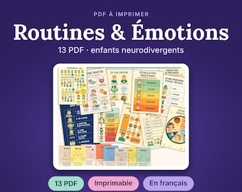 May include: A collection of 13 printable PDF sheets featuring routines and emotions for neurodivergent children. The documents include charts, checklists, and cards with illustrations and French text such as Routines & Émotions, Échelle des émotions, and Objectifs & Progrès.