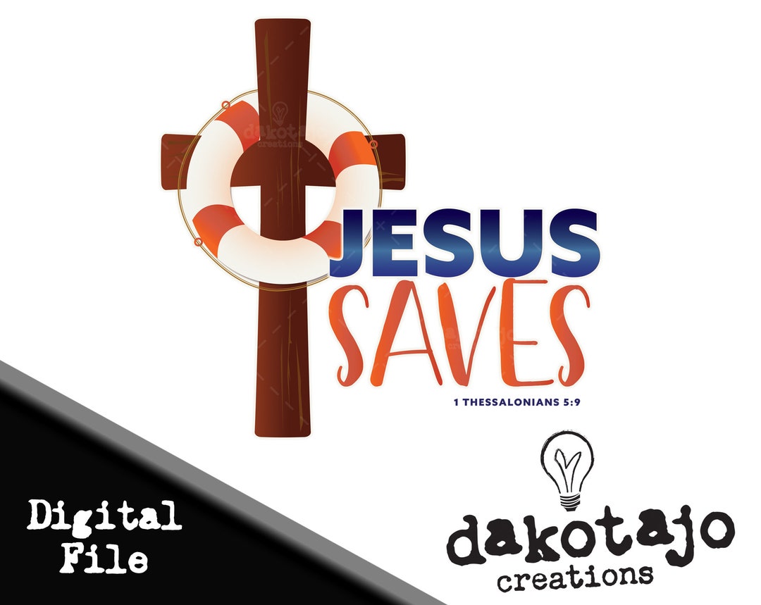 Jesus Saves Life Preserver Christian Svg, Ai, Pdf, Svg, Dxf, Png, Jpeg ...