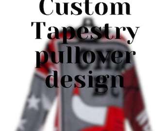 Custom tapestry pullover