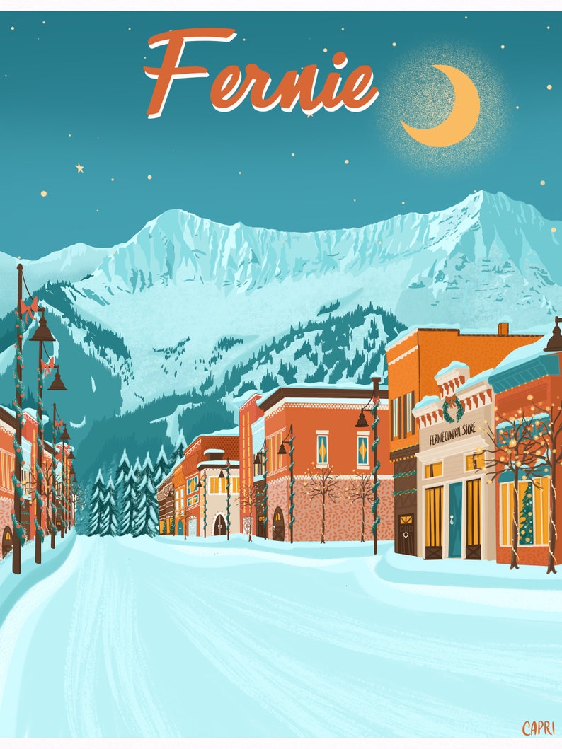 May include: A retro-style illustration of a snowy mountain town at night. The town is lit up with Christmas lights and there is a crescent moon in the sky. The text "Fernie" is written in a vintage font at the top of the image.
