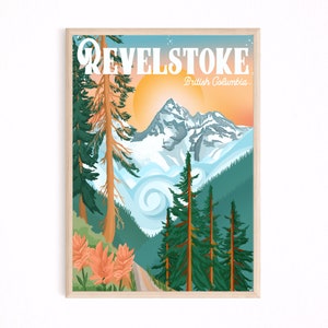 May include: A vintage-style travel poster featuring a mountain range with snow-capped peaks, a winding road, and lush green trees. The poster has the text "Revelstoke, British Columbia" in a retro font.