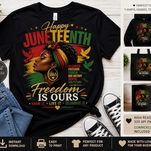 Op de afbeelding: Een zwart t-shirt met een afbeelding van een persoon met een rode, gele en groene hoofddoek. De tekst luidt Happy Juneteenth, 1865, Freedom Is Ours, Celebrate Freedom Honor Our History Inspire Our Future, Know It Live It Celebrate It.