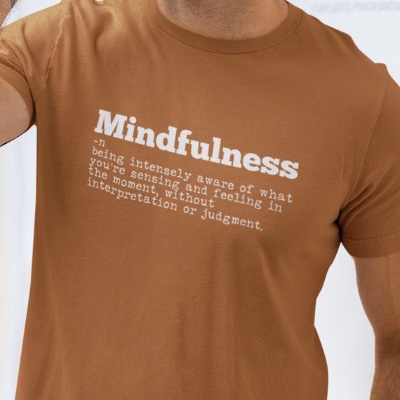 Mindfulness T-shirt,  Meditation Shirt, Zen Shirt, Reiki Shirt, Chakra Shirt, Yoga Shirt, Present Moment Shirt, Awareness Shirt