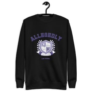 ALLEGEDLY LAW SCHOOL crewneck