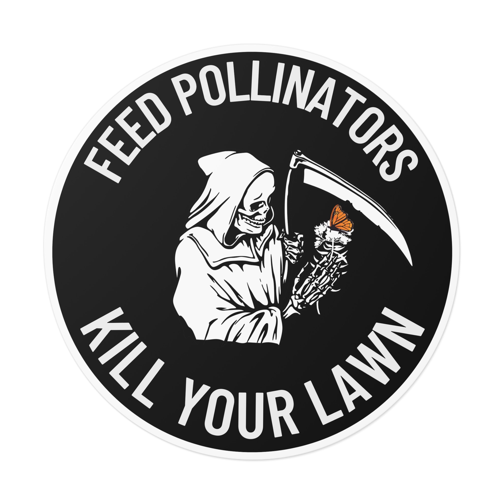 Feed Pollinators Kill Your Lawn Sticker, Bumper Sticker, Dark Cottagecore, Goth Gardening, Permaculture, Gothcore, Pollinator Sticker Vinyl
