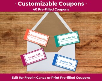 May include: Four colorful printable coupons with different text on each. The coupons are on a white envelope with a brown envelope behind it. The coupons are on a wooden background. The text on the coupons reads: "Botanical Garden Trip", "Coffee on Tea Date", "Camping Night", and "Yardwork Help". The text at the bottom of the image reads: "Edit for Free in Canva or Print Pre-filled Coupons".
