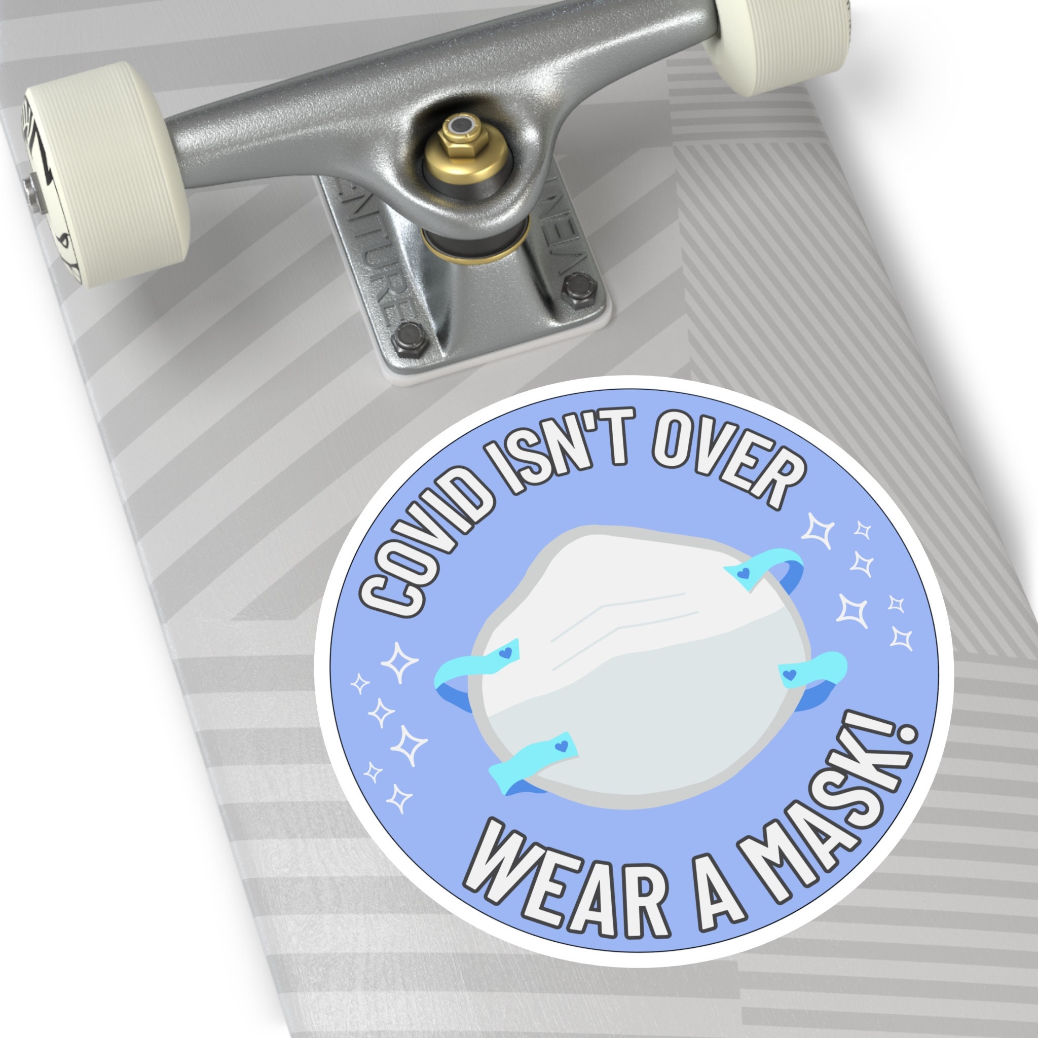 Wear a Mask Outdoor / Indoor Sticker, COVID Isn't Over Bumper Sticker ...
