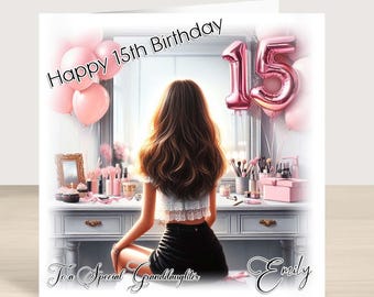 Personalised 15th Birthday Card Girls for Granddaughter Niece Daughter Friend
