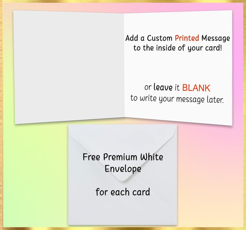 Op de afbeelding: Een witte kaart met een bericht over het toevoegen van een aangepaste gedrukte boodschap aan de binnenkant van de kaart of het blanco laten om later een boodschap te schrijven. Er is ook een gratis premium witte envelop bij elke kaart.