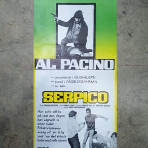 May include: A vintage movie poster for the film "Serpico" starring Al Pacino. The poster features a yellow background with black text and a black and white image of Al Pacino in the film. The text on the poster reads "Al Pacino...proffs i alla väder." and "Serpico".