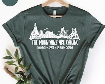 The Mountains Are Calling, Disney Mountain Shirt, Big Thunder Mountain, Splash Mountain Shirt, Disney Shirt, Disney Space Shirt