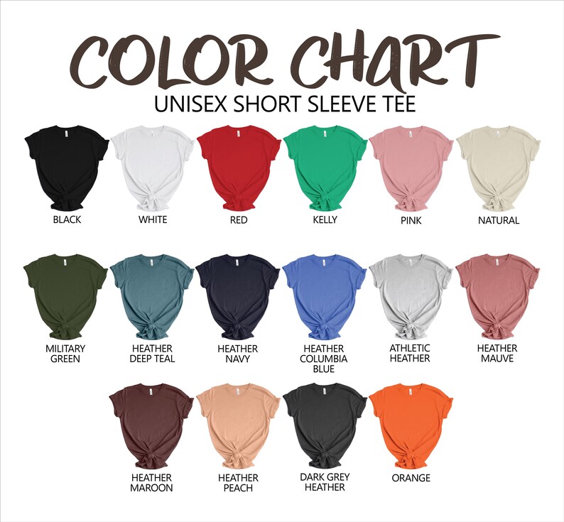 May include: A colour chart showcasing unisex short sleeve tees in a range of shades. The chart includes black, white, red, green, pink, natural, military green, heather deep teal, heather navy, heather columbia blue, athletic heather, heather mauve, heather maroon, heather peach, dark grey heather, and orange.