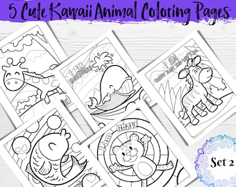 May include: Five black and white coloring pages featuring cute kawaii animals. Each page includes a positive affirmation. The affirmations are: I am Unstoppable, I am Brave, I am Happy Just the Way I Am. The animals are a giraffe, whale, fish, tiger, and zebra.