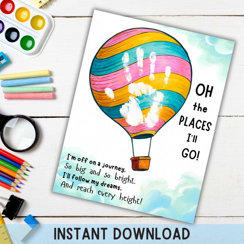 May include: A colorful hot air balloon print with handprints, the text "OH the PLACES I'LL GO!" and the words "INSTANT DOWNLOAD". The balloon is striped with pink, yellow, blue, and teal. The print also includes the text "I'm off on a journey."