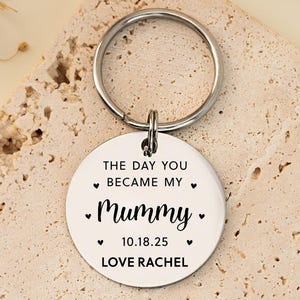 The Day You Became My Mummy, Daddy, Personalized Engraved Keyring, Mothers Keychain Gift, Grandma to be Gifts, New Mom Gifts Christmas Gift