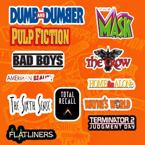 May include: A collection of colorful sticker designs featuring movie titles such as "Dumb and Dumber," "Pulp Fiction," "Bad Boys," "The Mask," "The Crow," "Home Alone," "American Beauty," "The Sixth Sense," "Total Recall," "Wayne's World," "Flatliners," and "Terminator 2."