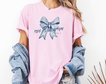 She is Worthy Pretty Bow Shirt, Faith Based Shirts, Cute Christian Coquette Shirts, Faith Based Tee, Trendy Christian Gifts