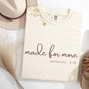 Made for More Shirt, Bible Verse Shirt, Christian Shirt, Religious Mom Shirt, Jesus Shirt, Bible Scriptures Shirt for Women, Comfort Colors®