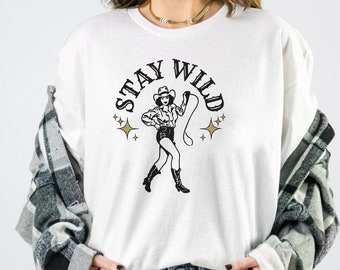 Ladies Stay Wild Shirt, Country Concert Top, Nashville Tee, Western Shirt, Oversized T-Shirt, Rodeo Shirt, Cowgirl Shirt, Wild West Shirt