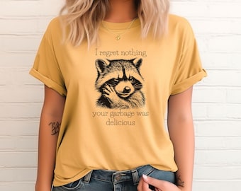 Funny Meme Shirt, Funny Raccoon Shirt, Sarcastic Raccoon Shirt, Raccoon Lovers, Funny Raccoon Tee, Trash Panda Shirts, Silly Gifts