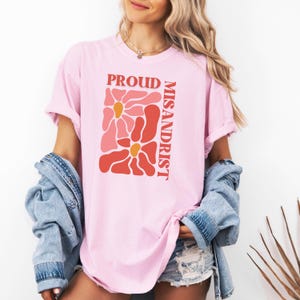 Feminist Shirt,  Funny Gift for Feminist, Misandrist Tee, Proud Misandrist, Misandry Gift, Girl Power Gift, Sarcastic Tee, Feminist Rage Tee