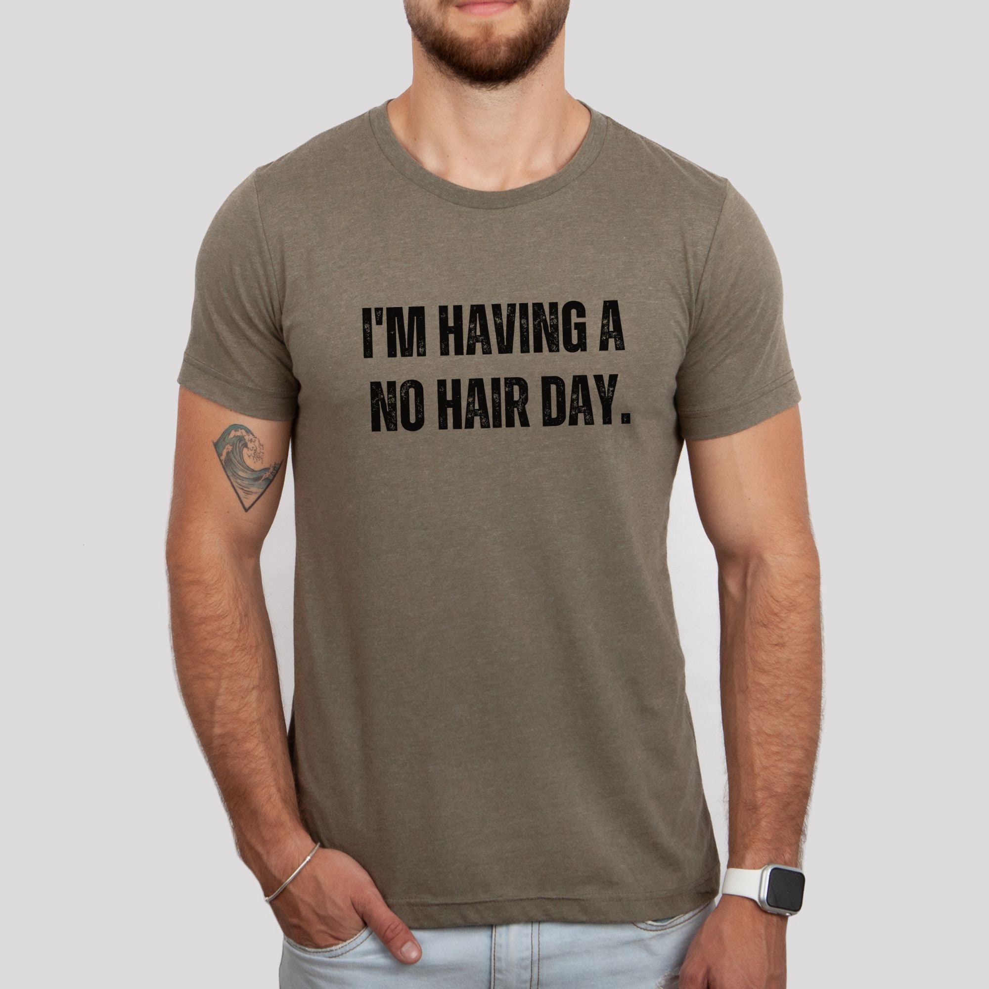 I'm Having No Hair Day T-Shirt I'm Having No Hair Day T-Shirt