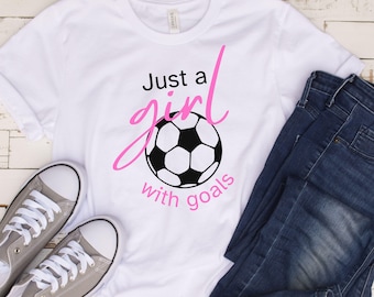Gewoon een meisje met DOELEN, voetbalmeisjes, voetbal in mijn ziel, voetbalshirt, cadeau voetballiefhebber, voetbalshirt, voetbalshirt