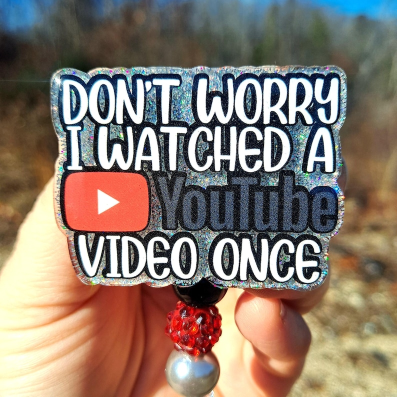 Watched a Youtube Video Once Funny Badge Reel image 1