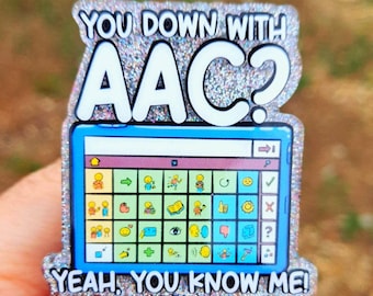 You down with AAC? Ya, you know me funny SLP Badge Real