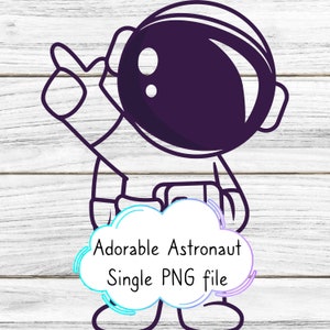 süßes Weltraum Thema Cricut PNG Datei | Transparentes Bild | Sofortiger digitaler Download | Space baby Astronaut Einzelner Astronaut PNG