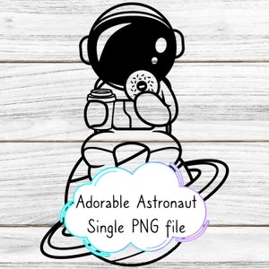 cute space theme Cricut PNG  cut file | Transparent Image  | Instant Digital Download | Space baby Astronaut Single Astronaut PNG