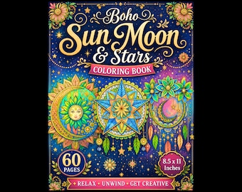 May include: A coloring book titled Boho Sun Moon & Stars featuring a dark blue background with colorful illustrations of a sun, moon, and star. The cover displays 60 PAGES and 8.5 x 11 Inches text, with the phrase RELAX UNWIND GET CREATIVE at the bottom.