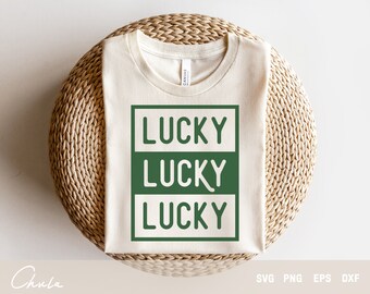 Lucky Lucky Lucky Svg, St. Patrick’s Day Svg, lucky Svg, St. Paddy’s Day, Irlandais, lucky, Téléchargement numérique, Cricut et Silhouette Cut File