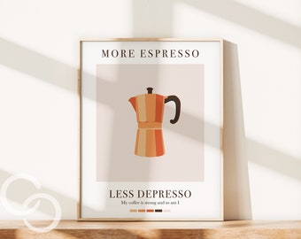 More Espresso Less Depresso Printable Wall Art, Kitchen Wall art, Printable Wall art, Coffee pot poster, Digital download
