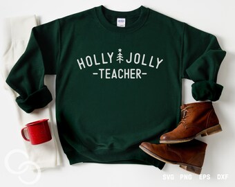 Holly Jolly Teacher Svg, Teacher Christmas Svg, Holly Jolly Svg, Christmas Svg, Digital download, Cut file