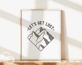 Let's Get Lost Svg, Get Lost Svg, Outdoor logo idea, Adventure, Hiking, Digital download, Cut file