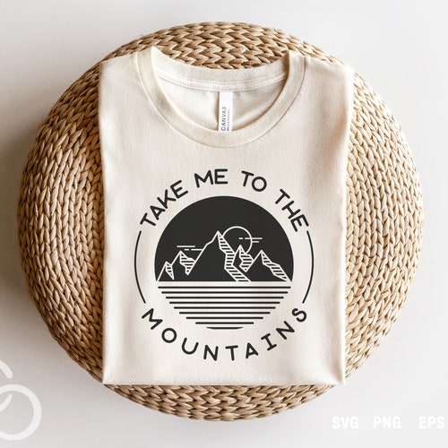 Take Me to the Mountains Svg Mountain Svg Hiking Svg - Etsy