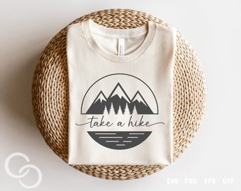 Take a Hike Svg, Hiking Svg, Adventure shirt, Digital download, Cricut and Silhouette Cut File