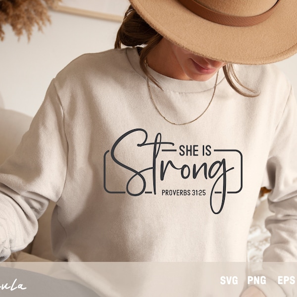 She is Strong Svg, Proverbs 31 25 Svg, Christian Svg, Religious Svg, Digital download, Cricut and Silhouette Cut File