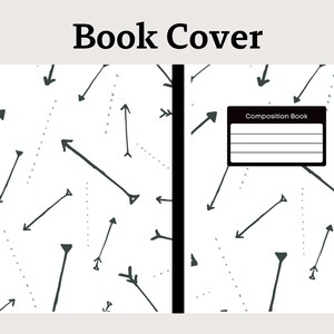 May include: A white book cover with a black spine. The front and back covers feature a pattern of black arrows on a white background. The front cover also has a black rectangle with the text "Composition Book" in white.