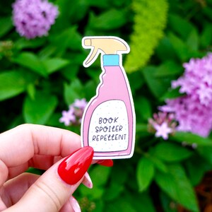 Book Spoiler Repellant Sticker: Funny Bookish Matte Decal