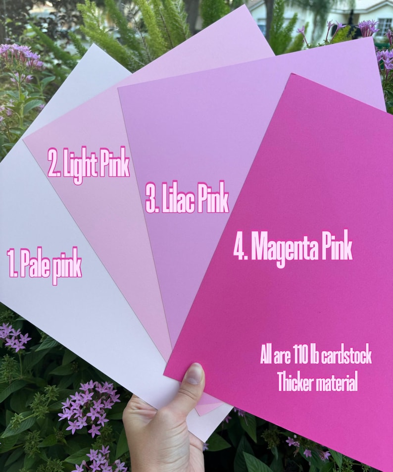 May include: Four sheets of cardstock in different shades of pink, from pale pink to magenta pink. The cardstock is 110 lb and is described as thicker material.