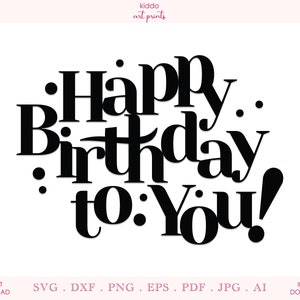 Alles Gute zum Geburtstag SVG, Party Zeichen, Geburtstag Karte, printable, Cricut Schneidedatei, Handlettered, Silhouette geschnitten Datei, digitaler Download