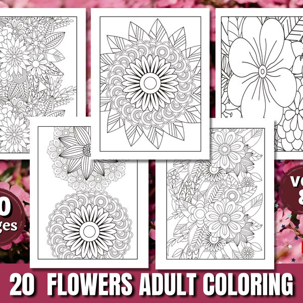20 Floral Coloring Pages for Adults | VOL 8 | Printable Coloring Pages | Instant Download | Coloring Pages | Printable Adult Coloring Pages