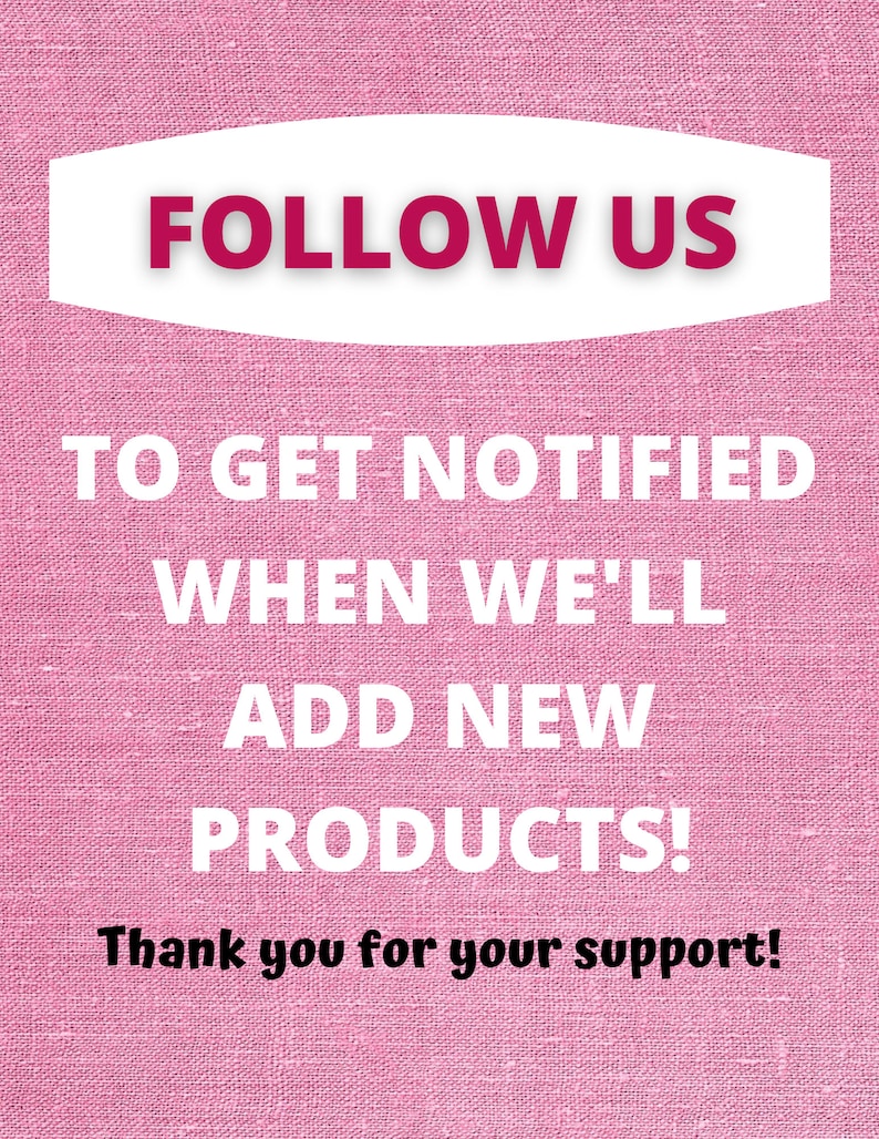 K&ouml;nnte beinhalten: Rosa strukturierter Hintergrund mit wei&szlig;em Text, der "FOLLOW US TO GET NOTIFIED WHEN WE'LL ADD NEW PRODUCTS! Thank you for your support!" lautet.