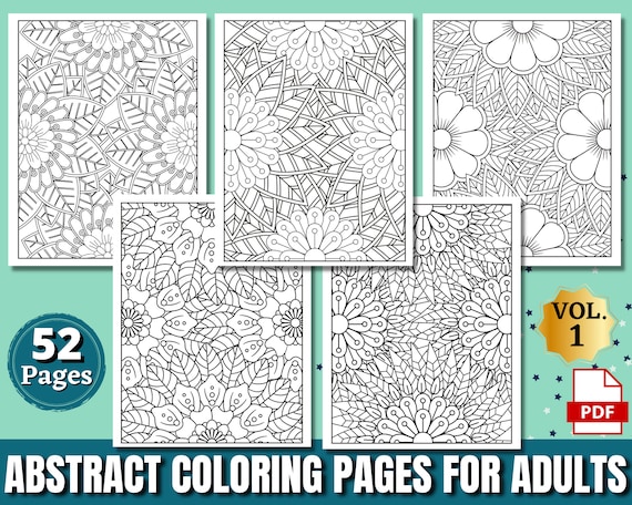 52 Abstract Coloring Pages for Adults | Amazing Adult Coloring Pages For Girls, Women, Men And Teens | Stress Relief and Relaxation VOL. 1