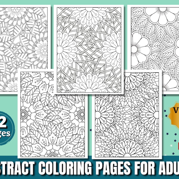 52 Abstract Coloring Pages for Adults | Amazing Adult Coloring Pages For Girls, Women, Men And Teens | Stress Relief and Relaxation VOL. 1